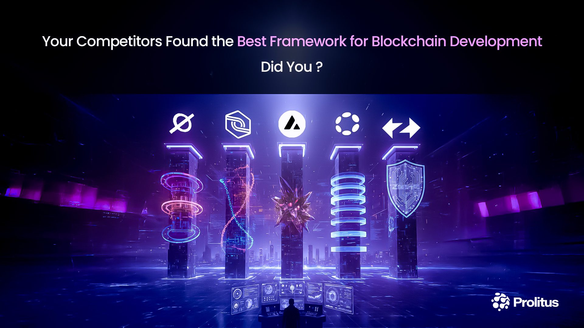Your Competitors Found the Best Framework for Blockchain Development — Did You?