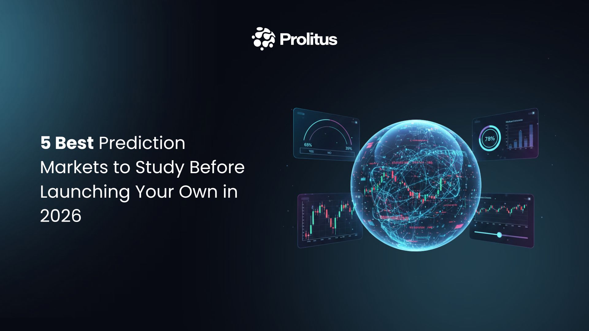 5 Best Prediction Markets to Study Before Launching Your Own in 2026